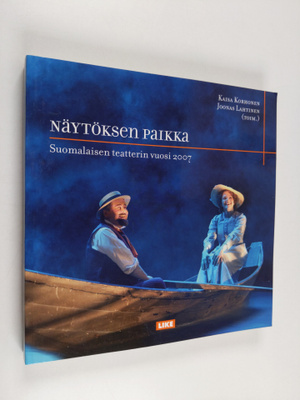 Kaisa ym. Korhonen : Näytöksen paikka : suomalaisen teatt...