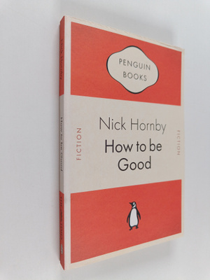 Nick Hornby : How to Be Good