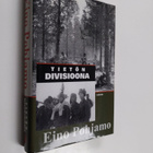 Eino Pohjamo : Tietön divisioona : 6 D:n taisteluja Salla... - pikkukuva 1