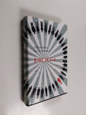 Ferdinand von Schirach : Rikoksia : kertomuksia