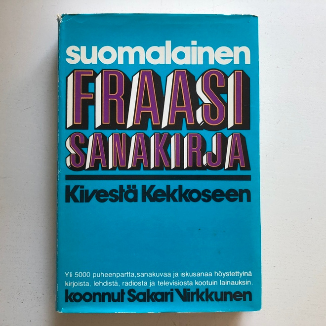 Suomalainen fraasisanakirja Kivestä kekkoseen
