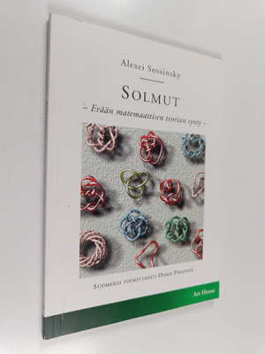 Alexei Sossinsky : Solmut : erään matemaattisen teorian s...