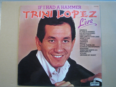 TRINI LOPEZ - If I Had A Hammer / Live