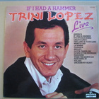 TRINI LOPEZ - If I Had A Hammer / Live - pikkukuva 1