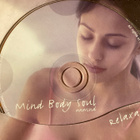 MIND BODY SOUL UNWIND RELAXATION - pikkukuva 1