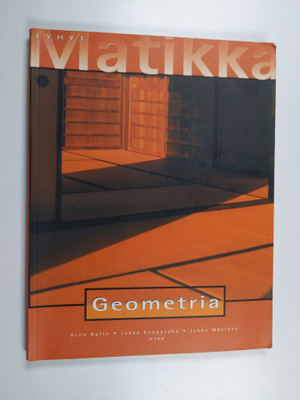 Arno ym. Aalto : Lyhyt matikka : Geometria