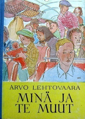 Minä ja Te muut Arvo Lehtovaara