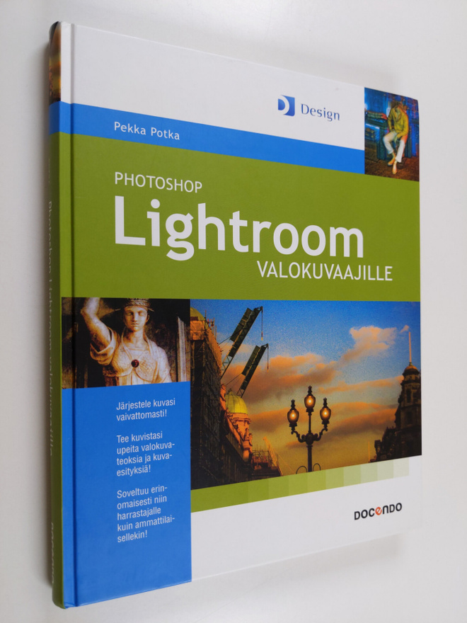 Pekka Potka : Photoshop Lightroom valokuvaajille
