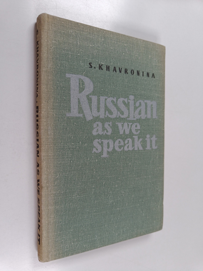 S. A. Khavronina : Russian as we speak it