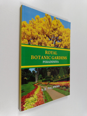 N. B. Palipana : Royal Botanic Gardens : Peradeniya