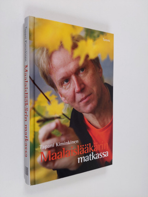 Tapani Kiminkinen : Maalaislääkärin matkassa
