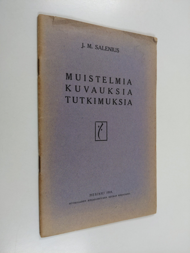 J. M. Salenius : Muistelmia, kuvauksia ja tutkimuksia