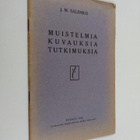 J. M. Salenius : Muistelmia, kuvauksia ja tutkimuksia - pikkukuva 1
