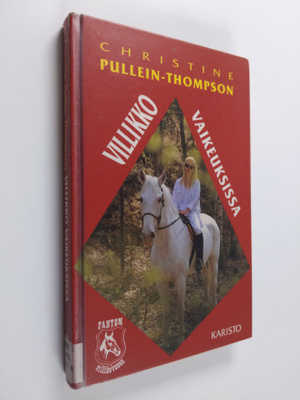 Christine Pullein-Thompson : Villikko vaikeuksissa