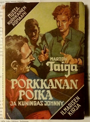 Marton Taiga - Porkkanan poika ja kuningas Johnny (nid.)