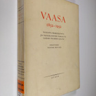 Victor Hoving : Vaasa 1852 - 1952 : Vaasan aikakirjoista ... - pikkukuva 1