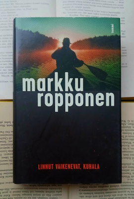 Markku Ropponen - Linnut vaikenevat, Kuhala (sid.)