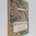 Armas J. Pulla : Pariisia caesarista rissaseen - pikkukuva 1