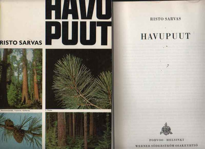 Sarvas, Risto: Havupuut, WSOY 1964, sid., 1.painos , K3 +