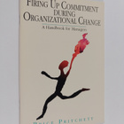Price Pritchett : Firing Up Commitment During Organizatio... - pikkukuva 1