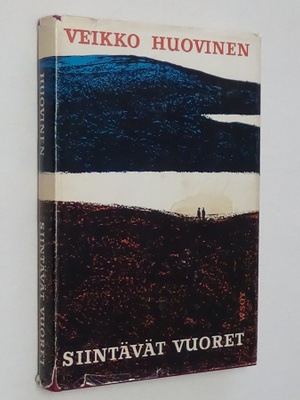 Veikko Huovinen : Siintävät vuoret - WSOy 3.p 1959