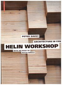 Architecture in context : Helin workshop: Peter Davey