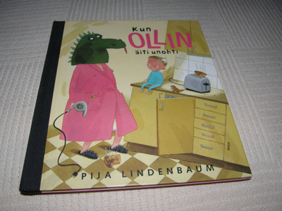 Pija Lindenbaum Kun Ollin äiti unohti