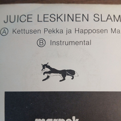 J. Leskinen Slam: Kettusen Pekka ja Happosen Marja.7"single.