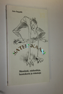 Arto Seppälä : Sateenkaari : mietelmiä, mielentiloja, luo...