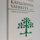 Sisko-Liisa Hänninen : Kätilötyön vaiheita - pikkukuva 1
