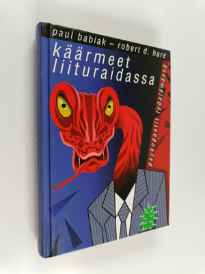 Pirjo Haapoja ym. : Käärmeet liituraidassa - psykopaatit ...