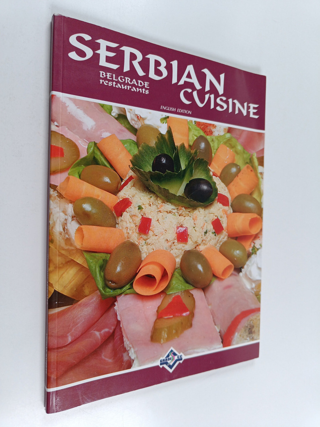 Biljana Lukovic ym. : Serbian Cuisine : Belgrade restaura...