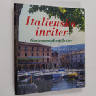 Siv Nilson ym. : Italienska inviter - gastronomiska utfly... - pikkukuva 1