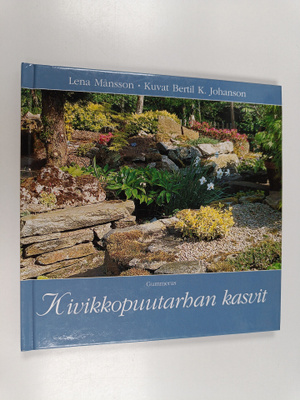 Lena Månsson : Kivikkopuutarhan kasvit
