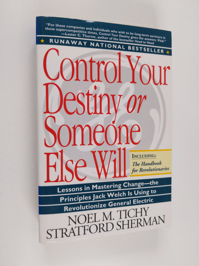 Noel M. Tichy ym. : Control Your Destiny or Someone Else ...
