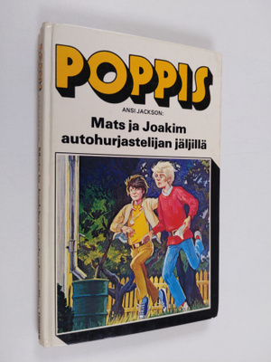 Ansi Jackson : Mats ja Joakim autohurjastelijan jäljillä