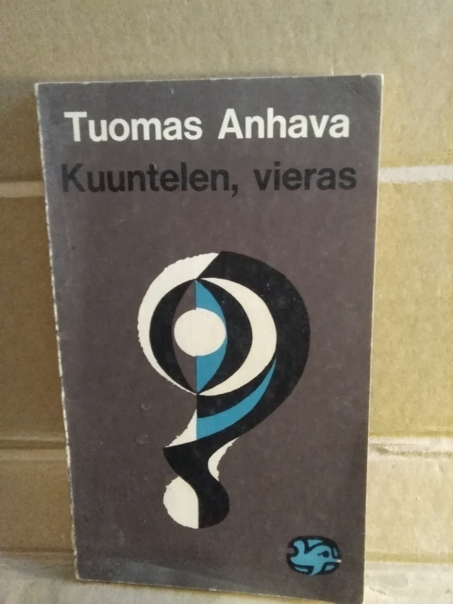 Tuomas Anhava: Kuuntelen, vieras -pokkari-