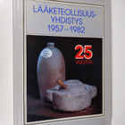Lääketeollisuusyhdistys 1957-1982 : 25 v - pikkukuva 1