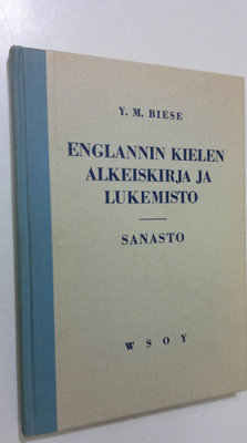 Y. M. Biese : Englannin kielen alkeiskirja ja lukemisto :...