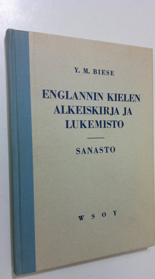 Y. M. Biese : Englannin kielen alkeiskirja ja lukemisto :...