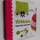Bente Myhrer ym. : Virkkaus : vanha konsti, uudet mallit - pikkukuva 1