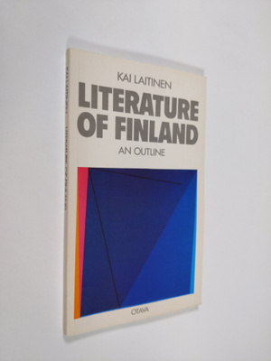 Kai Laitinen : Literature of Finland : an outline