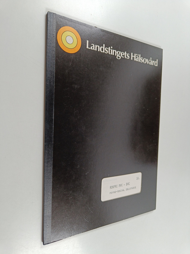 Landstingets hälsovård - Rökfri MVC-BVC -Psyko-social del...