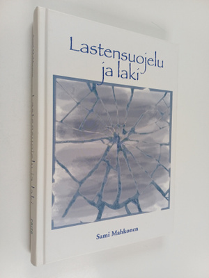 Sami Mahkonen : Lastensuojelu ja laki