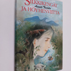 Anneli Toijala : Silkkikengät ja höyhenviitta - pikkukuva 1