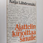 Kaija Lähdesmäki : Ajattelin kirjoittaa sinulle - pikkukuva 1