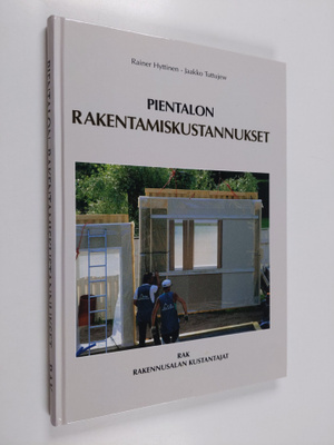 Rainer Hyttinen : Pientalon rakentamiskustannukset