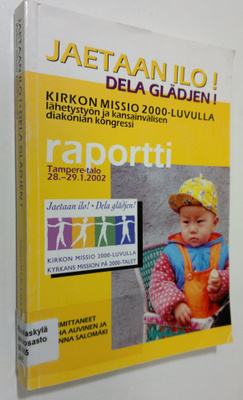 Juha ym. (toim.) Auvinen : Jaetaan ilo! = Dela glädjen! :...