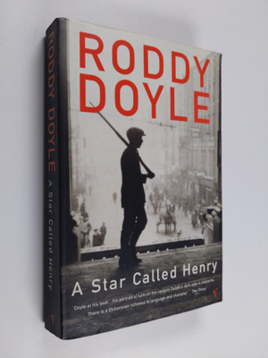 Roddy Doyle : A star called Henry
