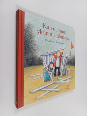Ulf Nilsson : Kun olimme yksin maailmassa